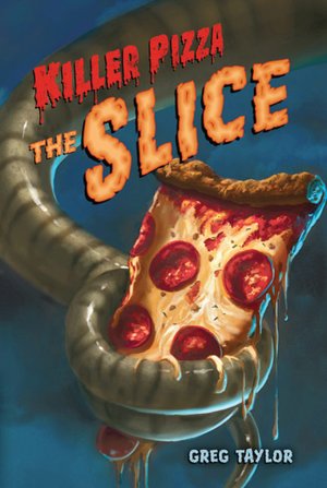 The Slice (Killer Pizza Series #2)
