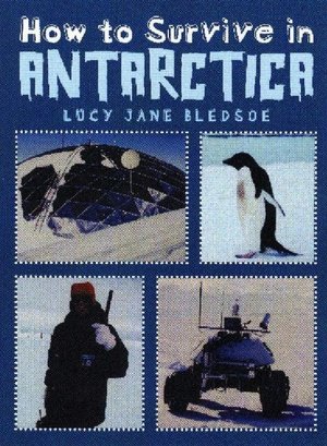 How to Survive in Antarctica