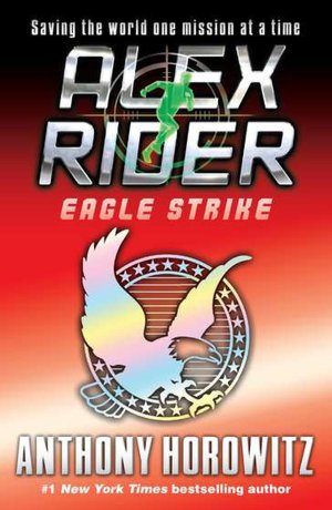 Eagle Strike (Alex Rider Series #4)
