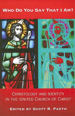 Who Do You Say That I Am?: Christology and Identity in the United Church of Christ