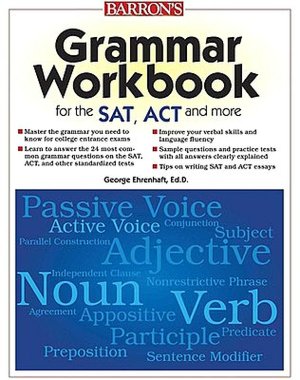 Grammar Workbook for the SAT, ACT, and More