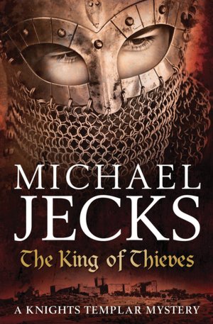 The King of Thieves (Medieval West Country Series #26)