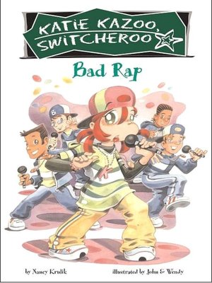 Bad Rap (Katie Kazoo, Switcheroo Series# 16)