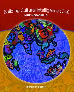Building Cultural Intelligence (CQ): Nine Megaskills