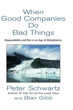 Good Companies Do Bad Things