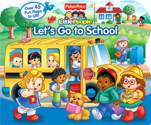 Let's Go to School (Fisher Price Little People Series)