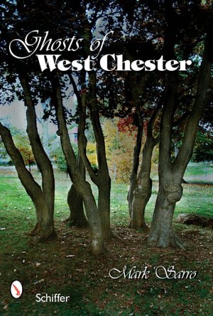 Ghosts of West Chester, Pennsylvania