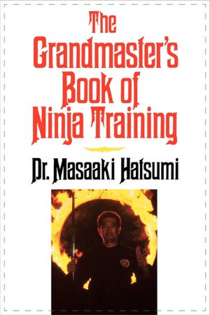 The Grandmaster's Book of Ninja Training