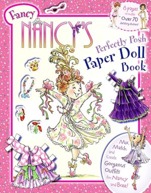 Fancy Nancy's Perfectly Posh Paper Doll Book (Fancy Nancy Series)
