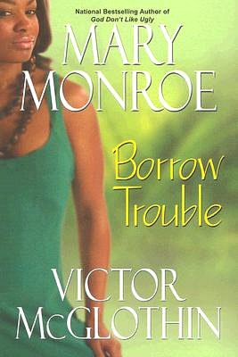 Borrow Trouble