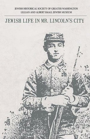 Jewish Life in Mr. Lincoln's City