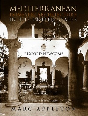 Mediterranean Domestic Architecture for the United States