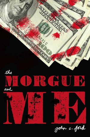 The Morgue and Me John C. Ford