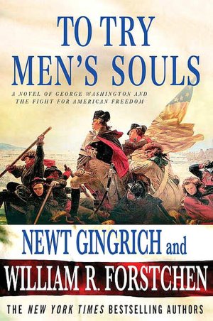 To Try Men's Souls: A Novel of George Washington and the Fight for American Freedom