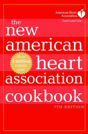 The New American Heart Association Cookbook
