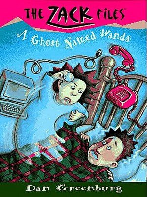 A Ghost Named Wanda (Zack Files Series #3)