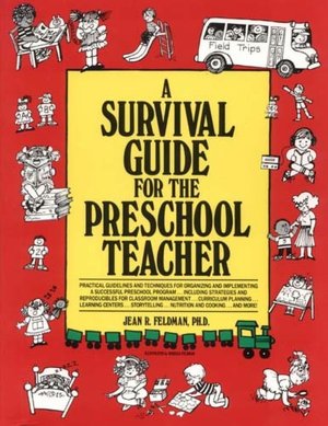 A Survival Guide for the Preschool Teacher