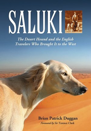 Saluki: The Desert Hound and the English Travelers Who Brought It to the West