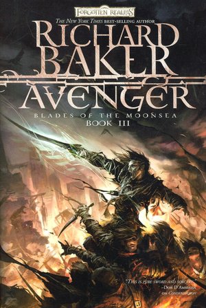 Forgotten Realms: Avenger (Blades of the Moonsea Series #3)