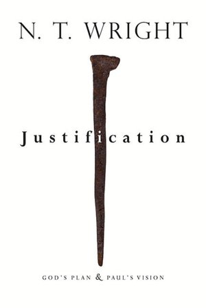 Justification: God's Plan and Paul's Vision