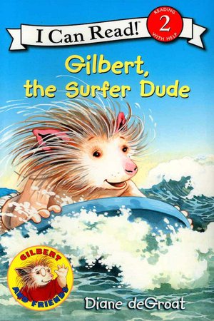 Gilbert, the Surfer Dude (Gilbert and Friends Series)