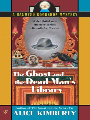 The Ghost and the Dead Man's Library (Haunted Bookshop Series #3)