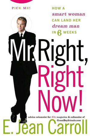 Mr. Right, Right Now!