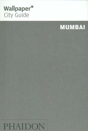 Free audiobooks iphone download Wallpaper City Guide: Mumbai 9780714847276 DJVU by Editors of Wallpaper Magazine