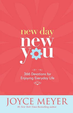 New Day, New You: 366 Devotions for Enjoying Everyday Life