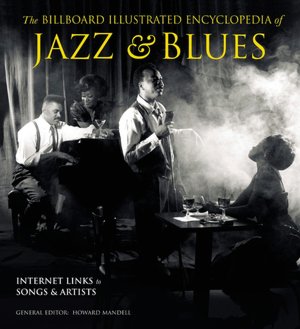 Billboard Illustrated Encyclopedia of Jazz & Blues