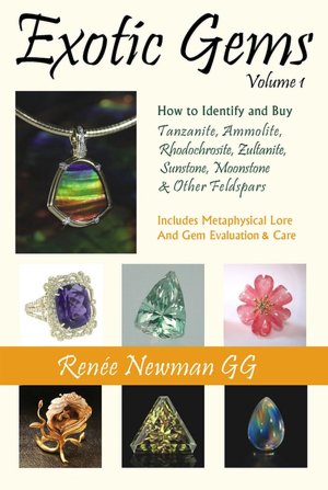 Exotic Gems: How to Identify and Buy Tanzanite, Ammolite, Rhodochrosite, Zultanite, Sunstone, Moonstone and other Feldspars
