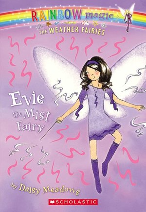 Evie the Mist Fairy (Weather Faires Series #5)
