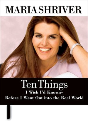 Ten Things I Wish I'd Known Before I Went Out into the Real World