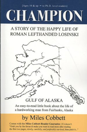 Champion: A Story of the Happy Life of Roman Lefthanded Losinski