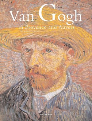 Van Gogh in Provence and Auvers