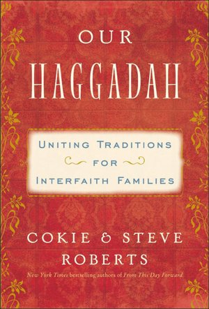 Our Haggadah: Uniting Traditions for Interfaith Families