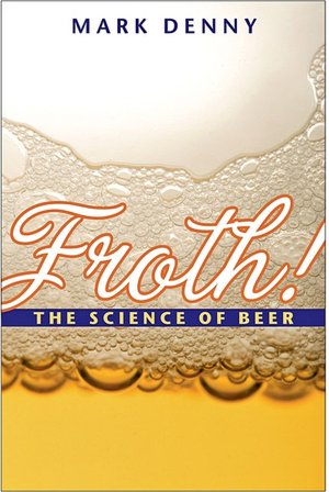 Froth!: The Science of Beer
