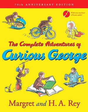 Complete Adventures of Curious George: 70th Anniversary Edition