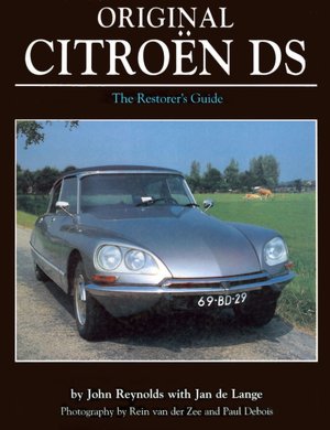 Original Citroën DS The Restorer's Guide Original Series pdf Original Citroën DS The Restorer's Guide Original Series cover
