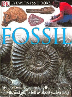 Fossil (Eyewitness Books Series)