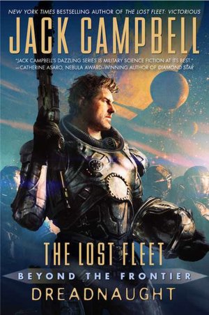 Dreadnaught (Lost Fleet: Beyond the Frontier Series #1)