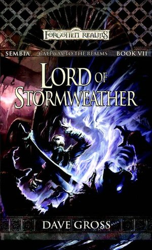 Forgotten Realms: Lord of Stormweather (Sembia #7)