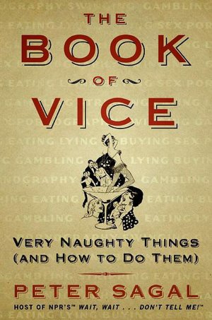 Book of Vice: Very Naughty Things (and How to Do Them)