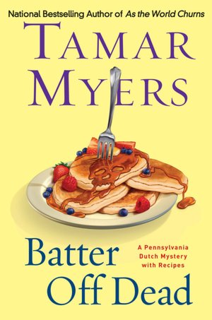 Batter Off Dead (Pennsylvania Dutch Mystery Series #17)