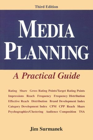 Media Planning: A Practical Guide
