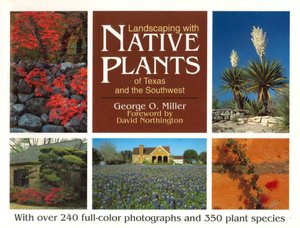 Landscaping with Native Plants of Texas and the Southwest