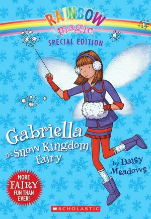 Gabriella The Snow Kingdom Fairy (Rainbow Magic Series)