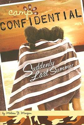 Suddenly Last Summer (Camp Confidential Series #20)