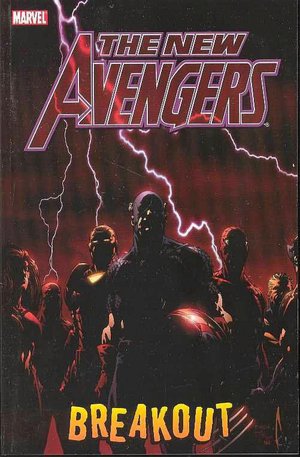 New Avengers - Volume 1: Breakout