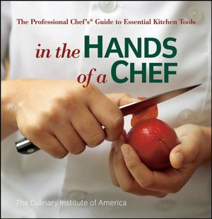 In the Hands of a Chef: A Book About Chefs and Their Tools